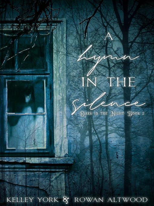 Title details for A Hymn in the Silence by Kelley York - Available